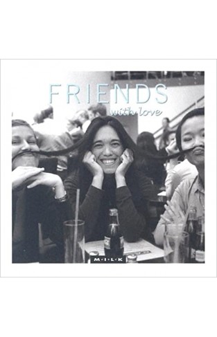 Friends - with love